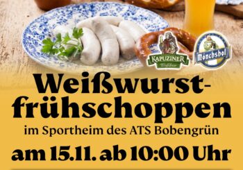 Weißwurstfrühschoppen beim ATS Bobengrün – gemütlicher Sonntag im Sportheim!